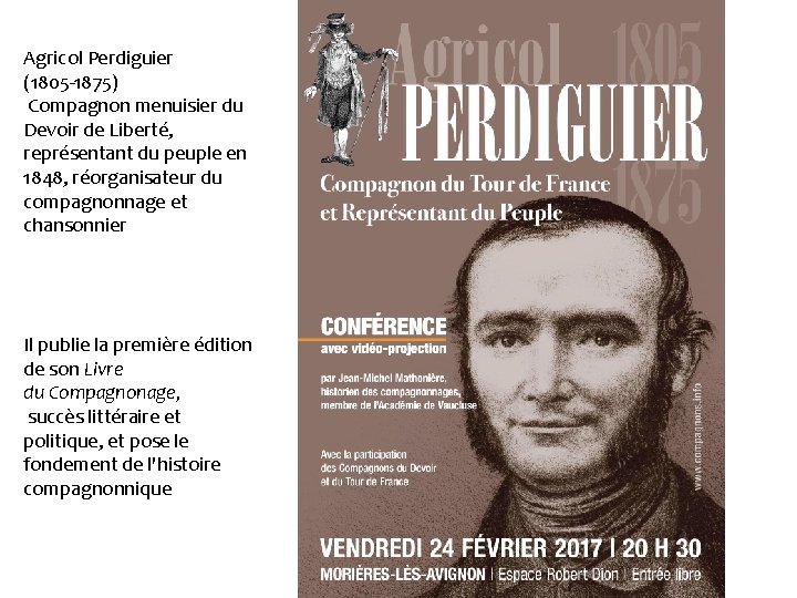 Agricol Perdiguier (1805 -1875) Compagnon menuisier du Devoir de Liberté, représentant du peuple en