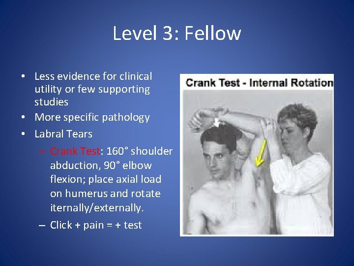 Level 3: Fellow • Less evidence for clinical utility or few supporting studies •