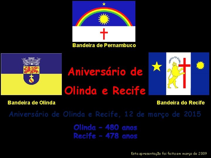 Bandeira de Pernambuco Aniversário de Olinda e Recife Bandeira de Olinda Bandeira do Recife