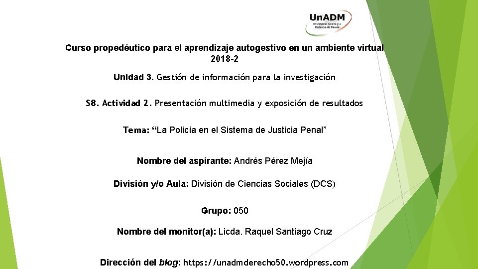 Curso propedéutico para el aprendizaje autogestivo en un ambiente virtual 2018 -2 Unidad 3.