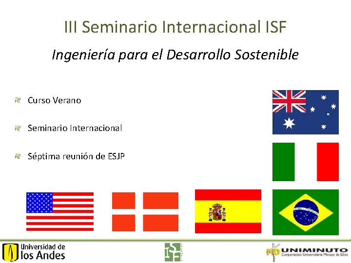 III Seminario Internacional ISF Ingeniería para el Desarrollo Sostenible Curso Verano Seminario Internacional Séptima