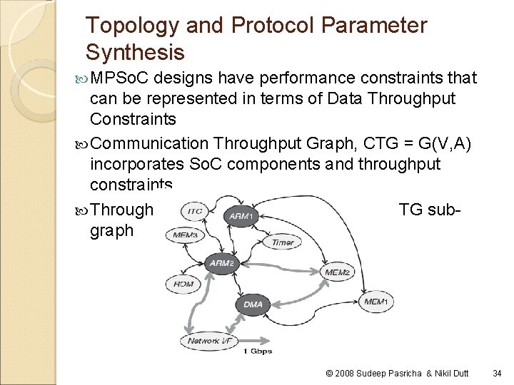 Topology and Protocol Parameter Synthesis MPSo. C designs have performance constraints that can be