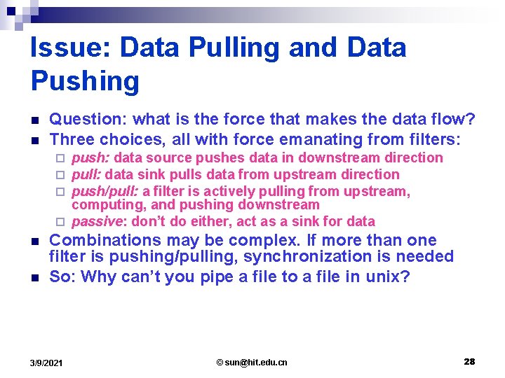 Issue: Data Pulling and Data Pushing n n Question: what is the force that