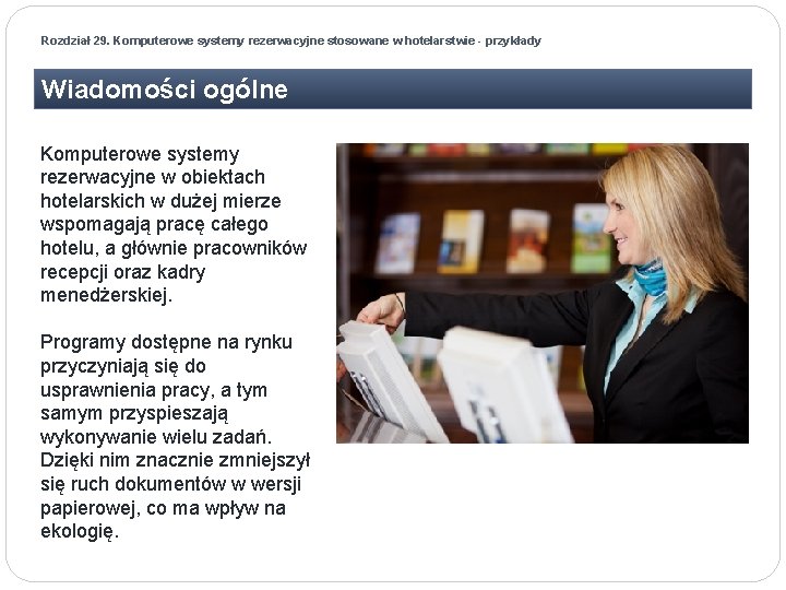 Rozdział 29. Komputerowe systemy rezerwacyjne stosowane w hotelarstwie - przykłady Wiadomości ogólne Komputerowe systemy