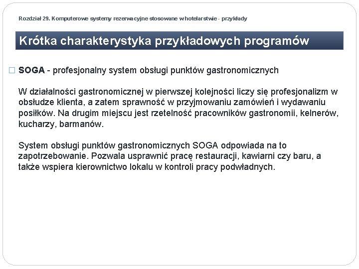 Rozdział 29. Komputerowe systemy rezerwacyjne stosowane w hotelarstwie - przykłady Krótka charakterystyka przykładowych programów