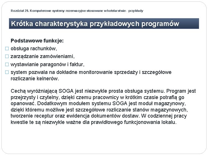 Rozdział 29. Komputerowe systemy rezerwacyjne stosowane w hotelarstwie - przykłady Krótka charakterystyka przykładowych programów