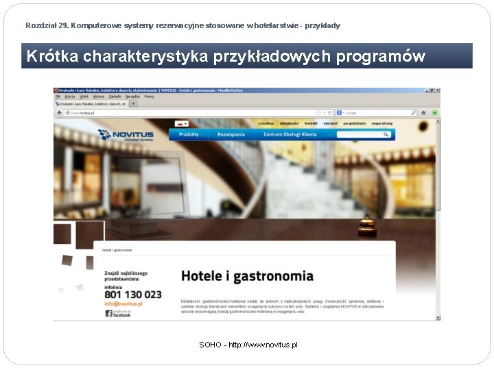 Rozdział 29. Komputerowe systemy rezerwacyjne stosowane w hotelarstwie - przykłady Krótka charakterystyka przykładowych programów