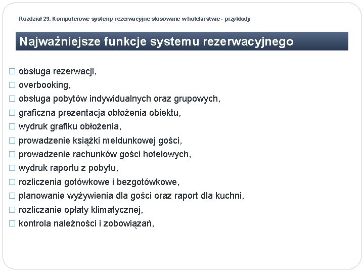 Rozdział 29. Komputerowe systemy rezerwacyjne stosowane w hotelarstwie - przykłady Najważniejsze funkcje systemu rezerwacyjnego