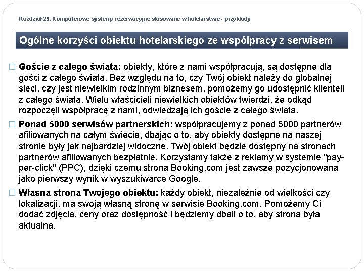 Rozdział 29. Komputerowe systemy rezerwacyjne stosowane w hotelarstwie - przykłady Ogólne korzyści obiektu hotelarskiego