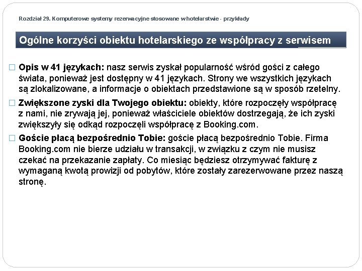 Rozdział 29. Komputerowe systemy rezerwacyjne stosowane w hotelarstwie - przykłady Ogólne korzyści obiektu hotelarskiego