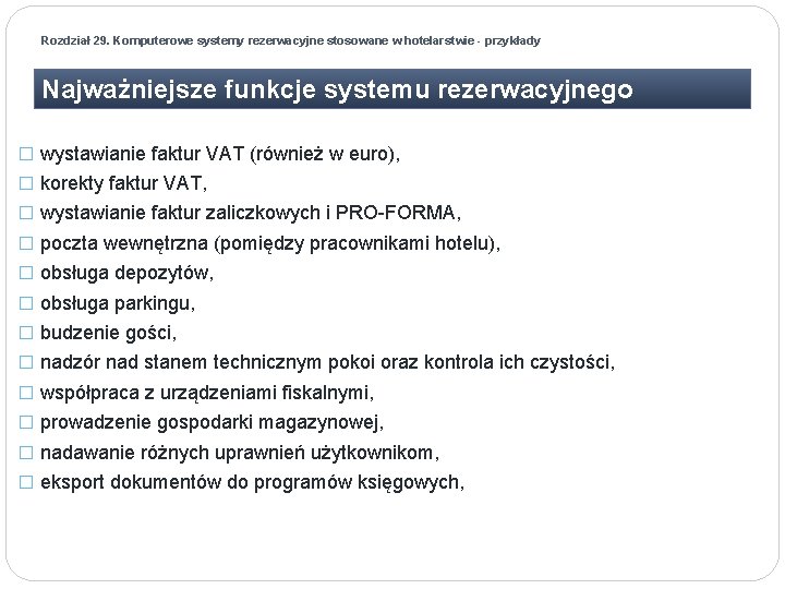 Rozdział 29. Komputerowe systemy rezerwacyjne stosowane w hotelarstwie - przykłady Najważniejsze funkcje systemu rezerwacyjnego