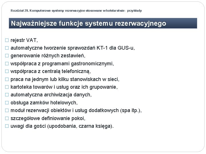 Rozdział 29. Komputerowe systemy rezerwacyjne stosowane w hotelarstwie - przykłady Najważniejsze funkcje systemu rezerwacyjnego