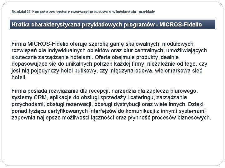 Rozdział 29. Komputerowe systemy rezerwacyjne stosowane w hotelarstwie - przykłady Krótka charakterystyczna przykładowych programów