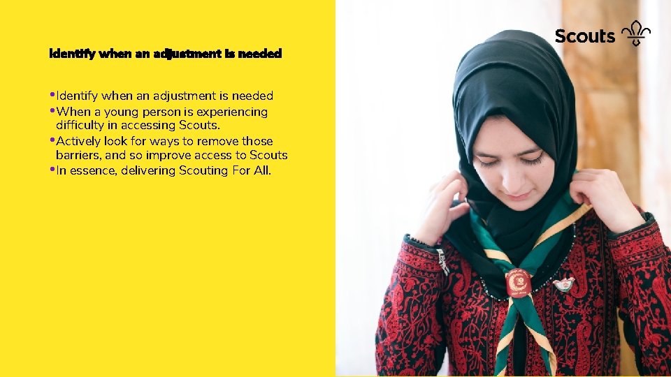 Identify when an adjustment is needed • Identify when an adjustment is needed •