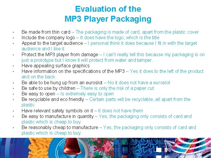 Evaluation of the MP 3 Player Packaging • • • • Be made from