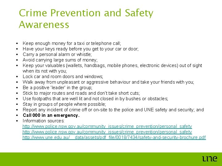 Crime Prevention and Safety Awareness § § § § Keep enough money for a