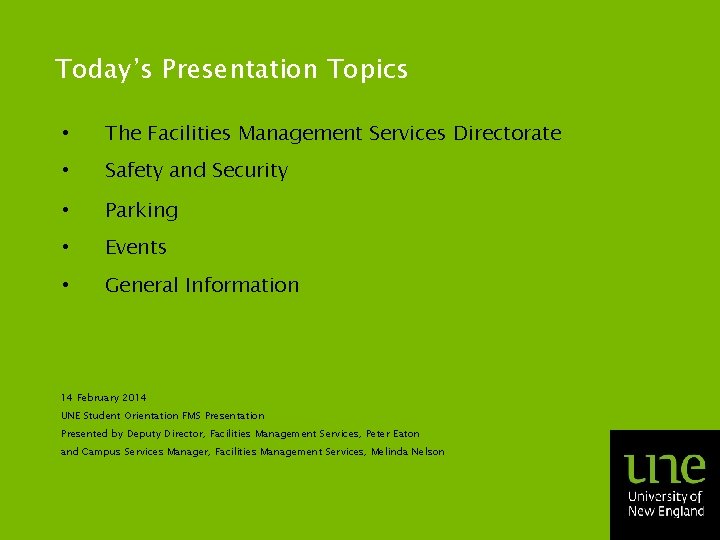 Today’s Presentation Topics • The Facilities Management Services Directorate • Safety and Security •