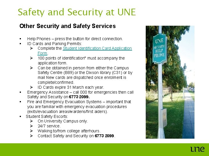 Safety and Security at UNE Other Security and Safety Services § § § Help