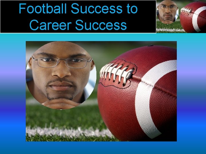 Football Success to Career Success 