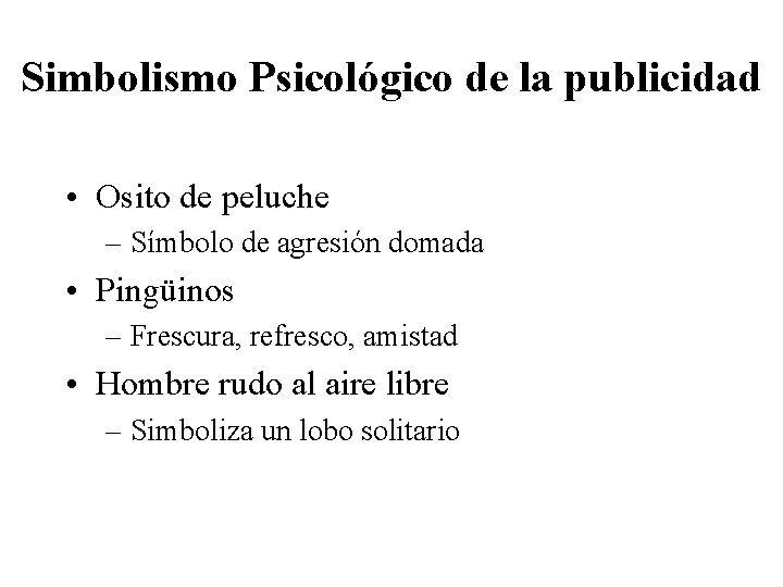 Simbolismo Psicológico de la publicidad • Osito de peluche – Símbolo de agresión domada