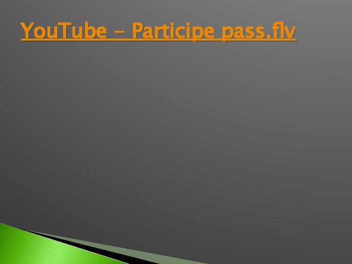 You. Tube - Participe pass. flv 