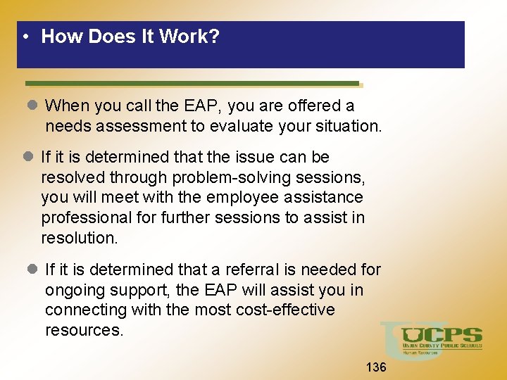  • How Does It Work? Union County Public Schools When you call the