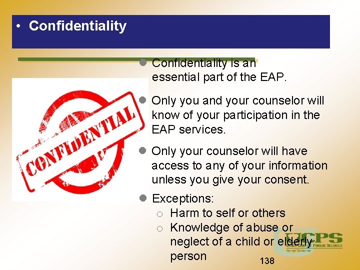  • Confidentiality Union County Public Schools Confidentiality is an essential part of the