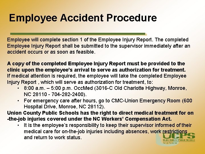 Employee Accident Procedure Employee will complete section 1 of the Employee Injury Report. The