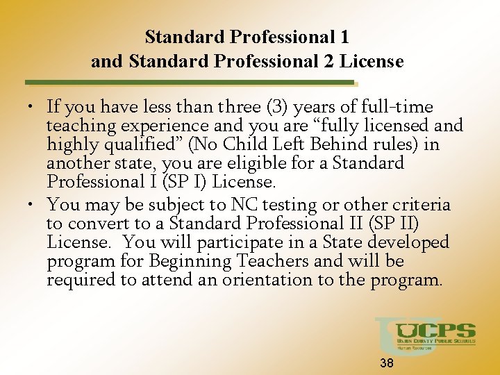 Standard Professional 1 and Standard Professional 2 License • If you have less than