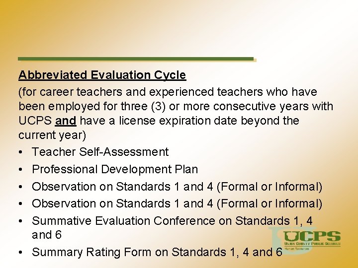 Abbreviated Evaluation Cycle (for career teachers and experienced teachers who have been employed for