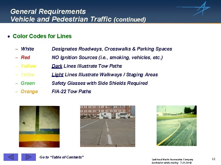 General Requirements Vehicle and Pedestrian Traffic (continued) · Color Codes for Lines - White