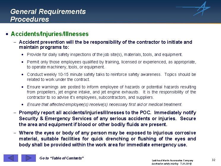 General Requirements Procedures · Accidents/Injuries/Illnesses - Accident prevention will the be responsibility of the