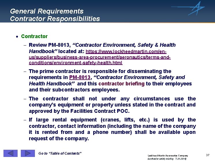 General Requirements Contractor Responsibilities · Contractor - Review PM-8013, “Contractor Environment, Safety & Health