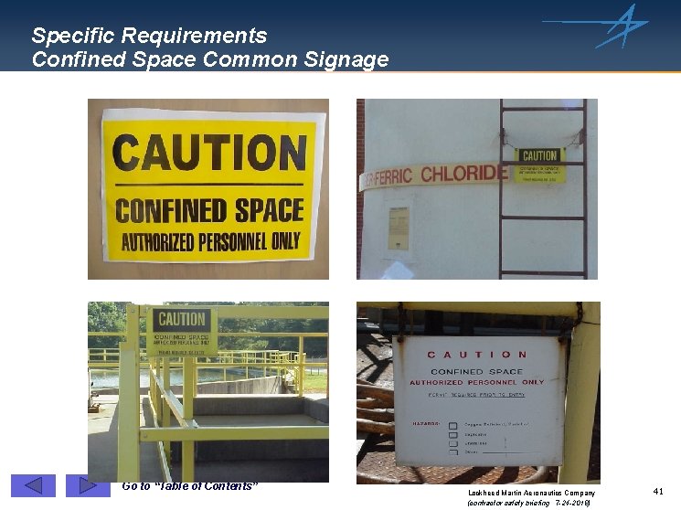 Specific Requirements Confined Space Common Signage Go to “Table of Contents” Lockheed Martin Aeronautics