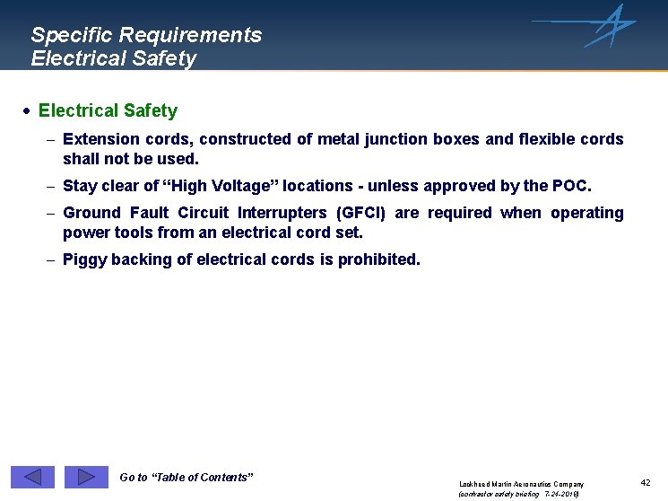 Specific Requirements Electrical Safety · Electrical Safety - Extension cords, constructed of metal junction