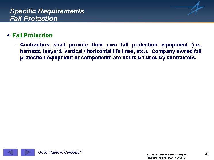 Specific Requirements Fall Protection · Fall Protection - Contractors shall provide their own fall