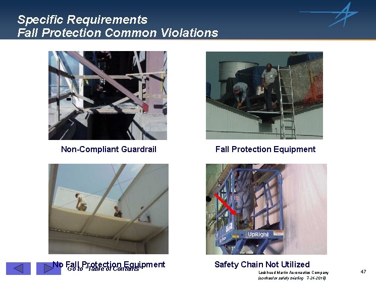 Specific Requirements Fall Protection Common Violations Non-Compliant Guardrail No Fall Protection Equipment Go to