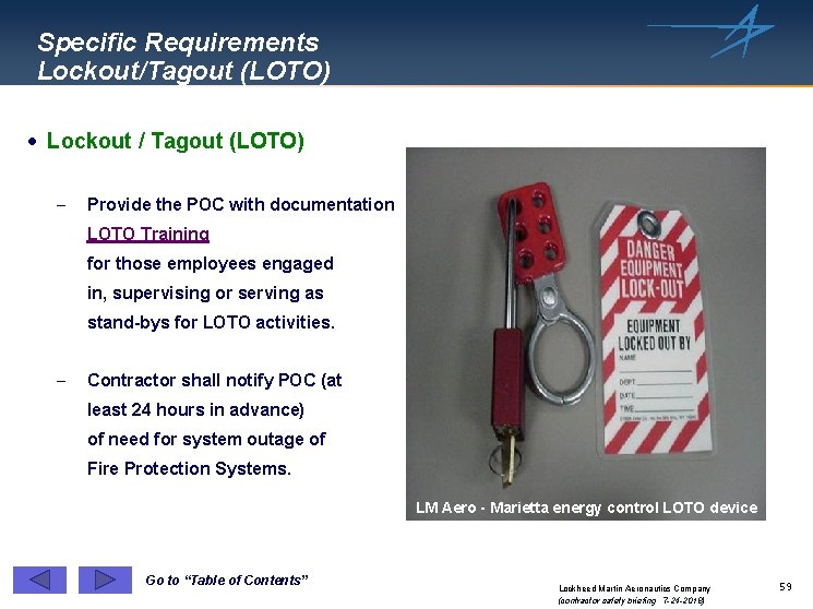 Specific Requirements Lockout/Tagout (LOTO) · Lockout / Tagout (LOTO) - Provide the POC with
