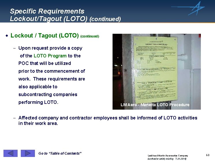 Specific Requirements Lockout/Tagout (LOTO) (continued) · Lockout / Tagout (LOTO) (continued) - Upon request