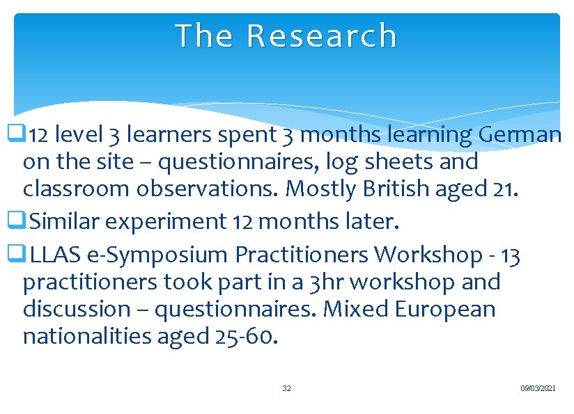 The Research q 12 level 3 learners spent 3 months learning German on the