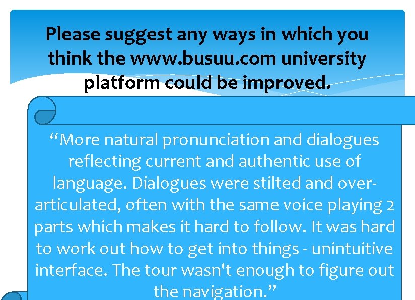 Please suggest any ways in which you think the www. busuu. com university platform