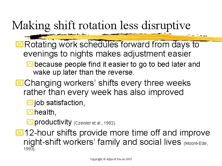 Making shift rotation less disruptive x. Rotating work schedules forward from days to evenings