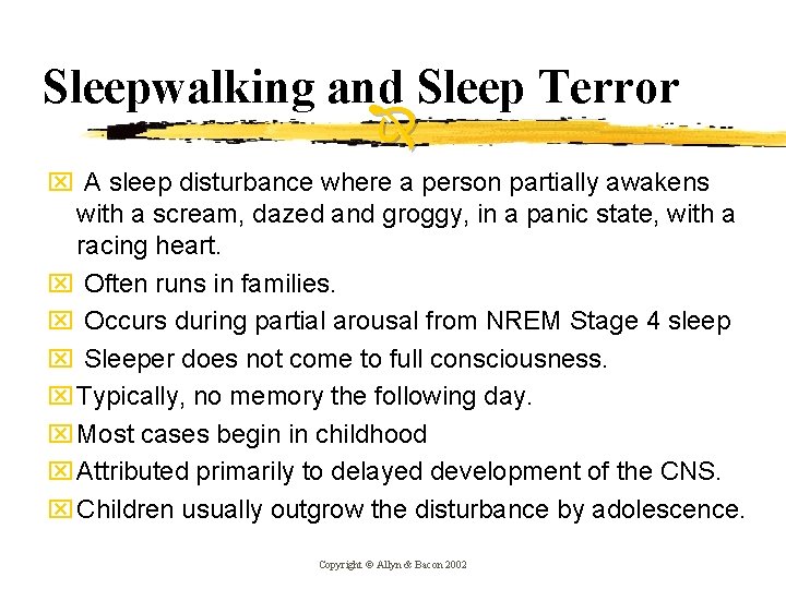 Sleepwalking and Sleep Terror x A sleep disturbance where a person partially awakens with Sleepwalking and Sleep Terror x A sleep disturbance where a person partially awakens with