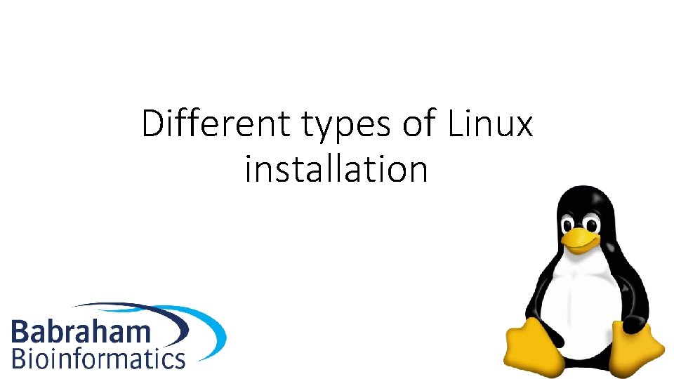 Different types of Linux installation 