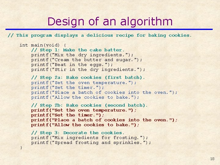 Design of an algorithm // This program displays a delicious recipe for baking cookies.