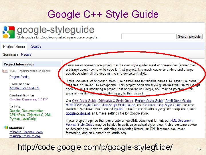 Google C++ Style Guide 6 http: //code. google. com/p/google-styleguide/ 6 