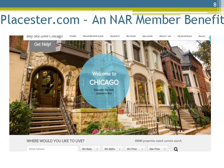 8 Placester. com – An NAR Member Benefit 