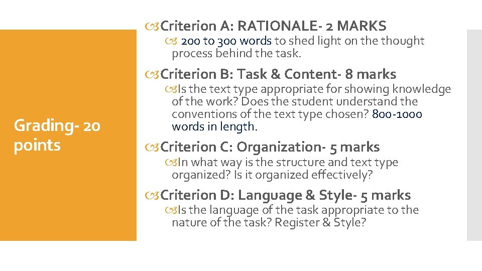  Criterion A: RATIONALE- 2 MARKS 200 to 300 words to shed light on