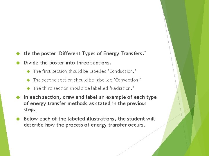  tle the poster "Different Types of Energy Transfers. " Divide the poster into