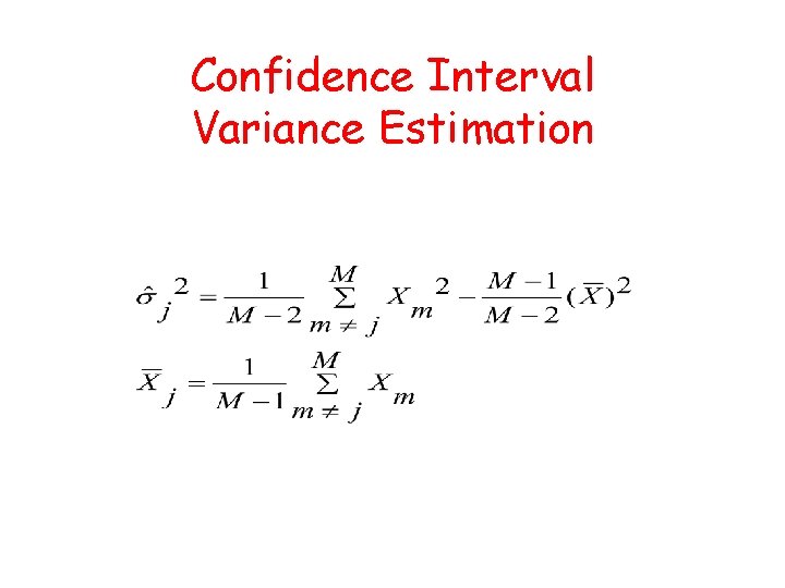 Confidence Interval Variance Estimation 